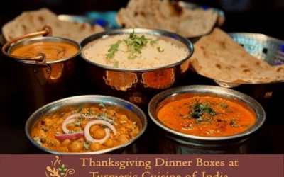 Thanksgiving Dinner Boxes at Turmeric Cuisine of India